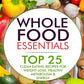 Whole Food Essentials: TOP 25 Clean Eating Recipes for Weight Loss, Healthy Metabolism & Energy