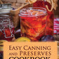 Easy Canning and Preserves Cookbook