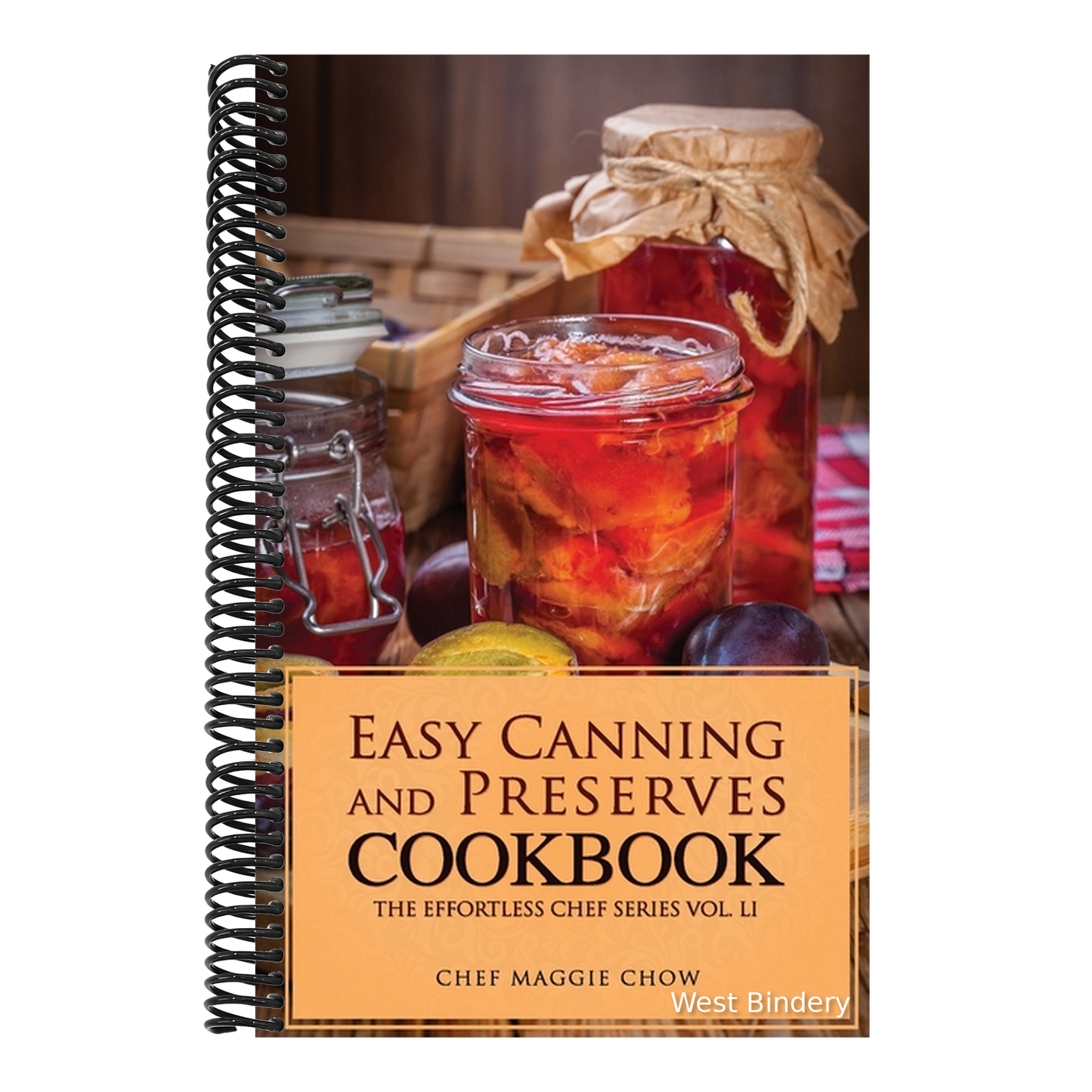 Easy Canning and Preserves Cookbook
