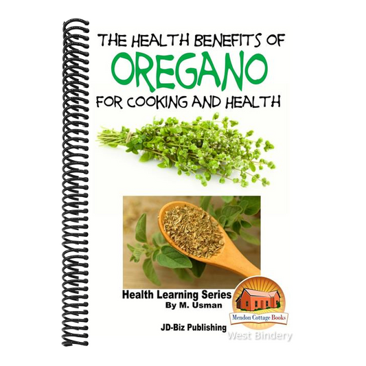 The Health Benefits of Oregano For Healing and Cooking