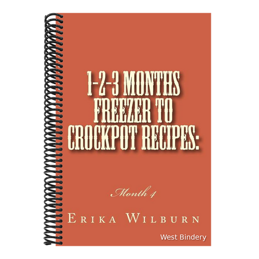 1-2-3 Months Freezer to Crockpot Recipes: Month 4