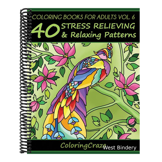 Coloring Books For Adults Volume 6: 40 Stress Relieving And Relaxing Patterns