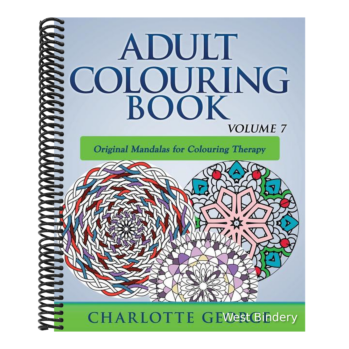 Adult Colouring Book - Volume 7: Original Mandalas for Colouring Therapy