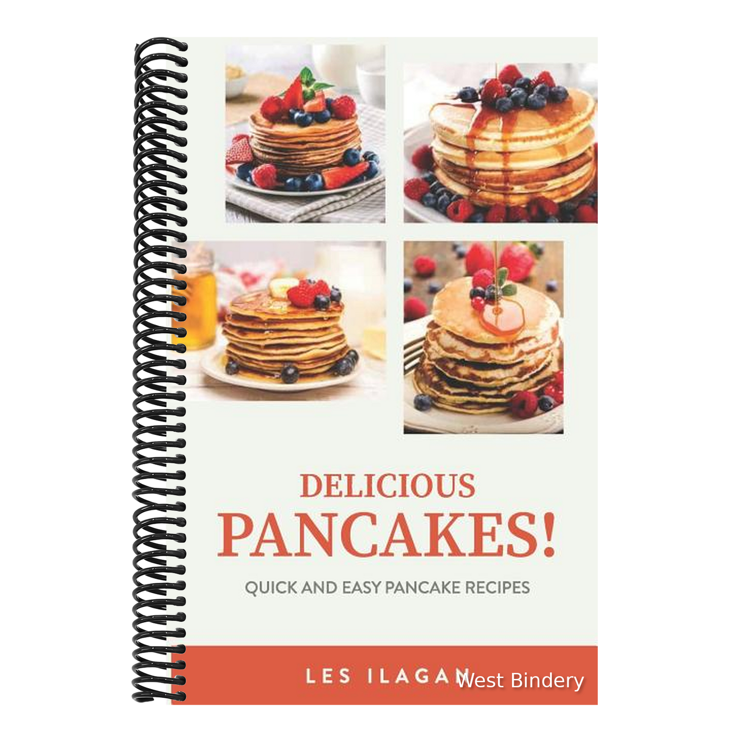 Delicious Pancakes!: Quick and Easy Pancake Recipes