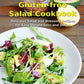Vegan Gluten-free Salad Cookbook: Delicious Salad and Dressing Recipes for Easy Weight Loss and Detox: High Protein Recipes