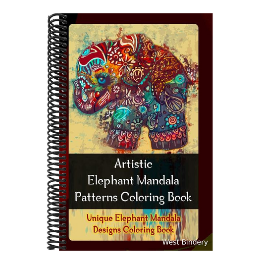 Artistic Elephant Mandala Patterns Coloring Book: Unique Elephant Mandala Designs Coloring Book