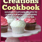 Cupcake Creations Cookbook: Gourmet Cupcake Recipes To Leave Your Mouth Watering And Stomach Satisfied