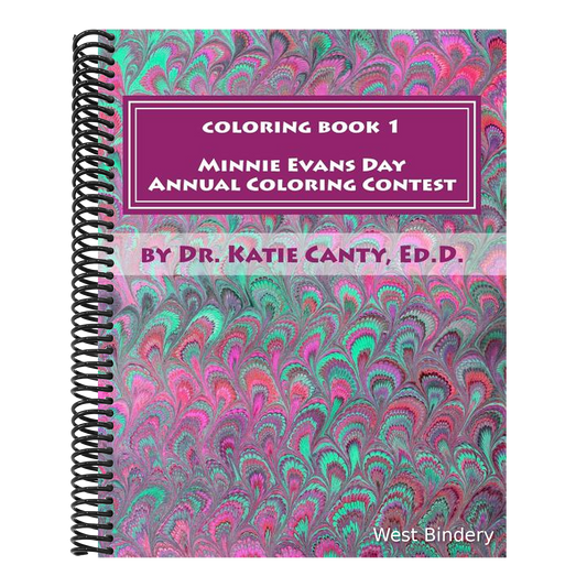 Coloring Book 1 Minnie Evans Day Annual Coloring Contest: A Tribute to Minnie Evans & Fine Art Friends