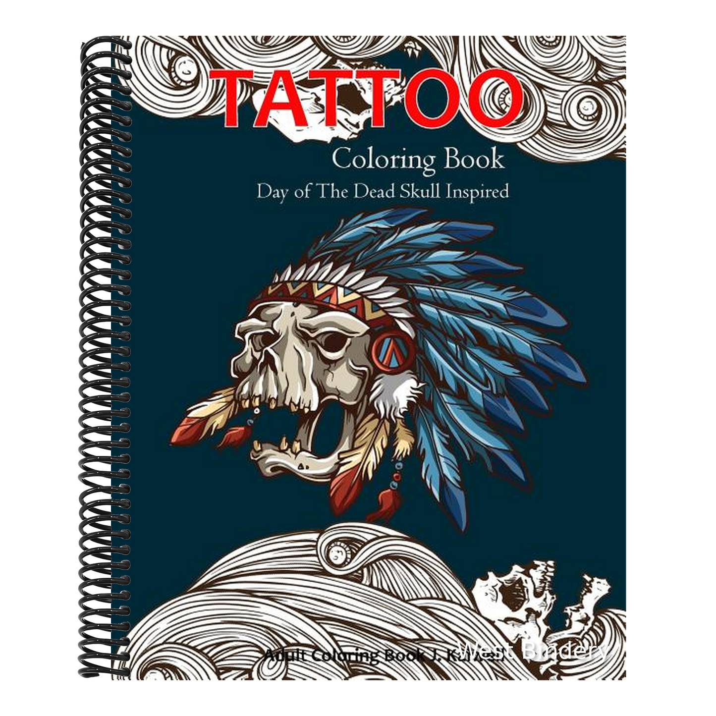 Tattoo Coloring Book: Day of the Dead Skull Inspired: Dia de Los Muertos Skull, Sugar Skulls Design, Coloring Books for Grown Ups Inspired (