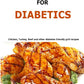 Diabetic Grill Recipes: Chicken, turkey, beef, pork, fish and vegetable and others diabetes friendly grill recipes