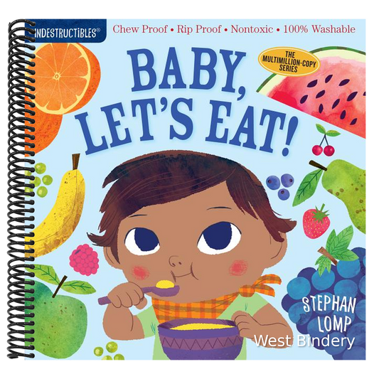 Indestructibles (the Original): Baby, Let's Eat!: Chew Proof - Rip Proof - Nontoxic - 100% Washable (Book for Babies, Newborn Books, Safe to Chew)
