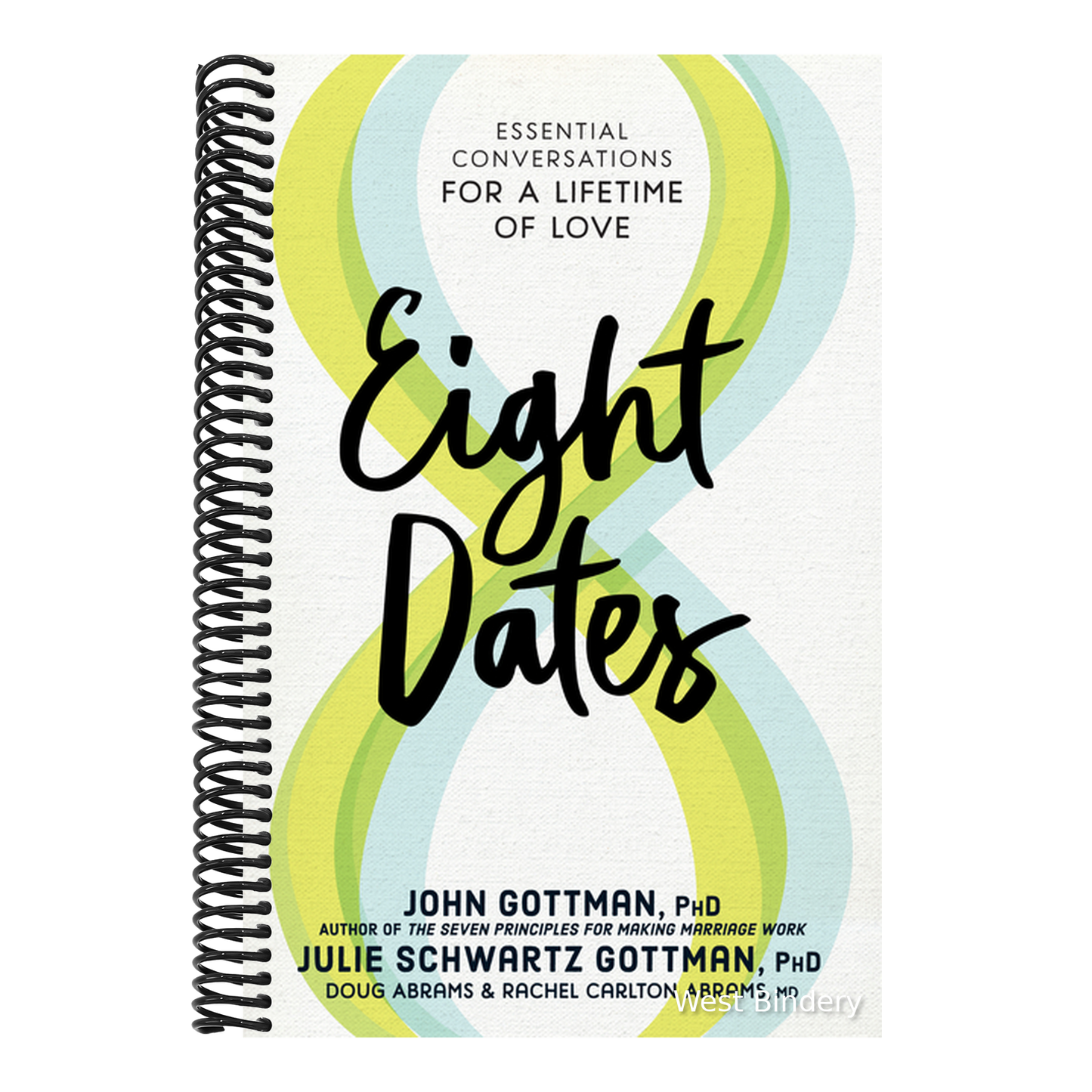 Eight Dates: Essential Conversations for a Lifetime of Love