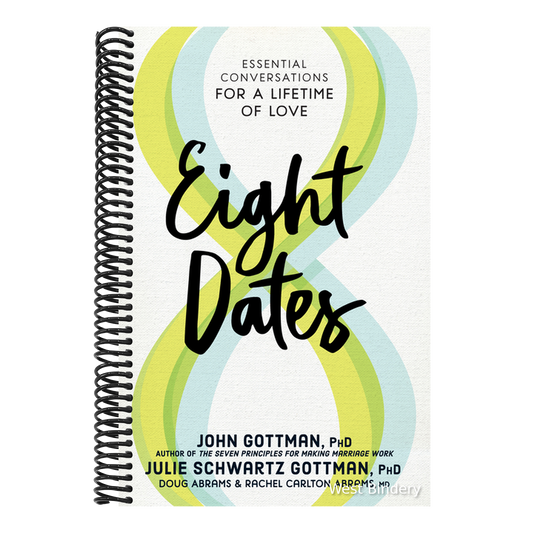Eight Dates: Essential Conversations for a Lifetime of Love