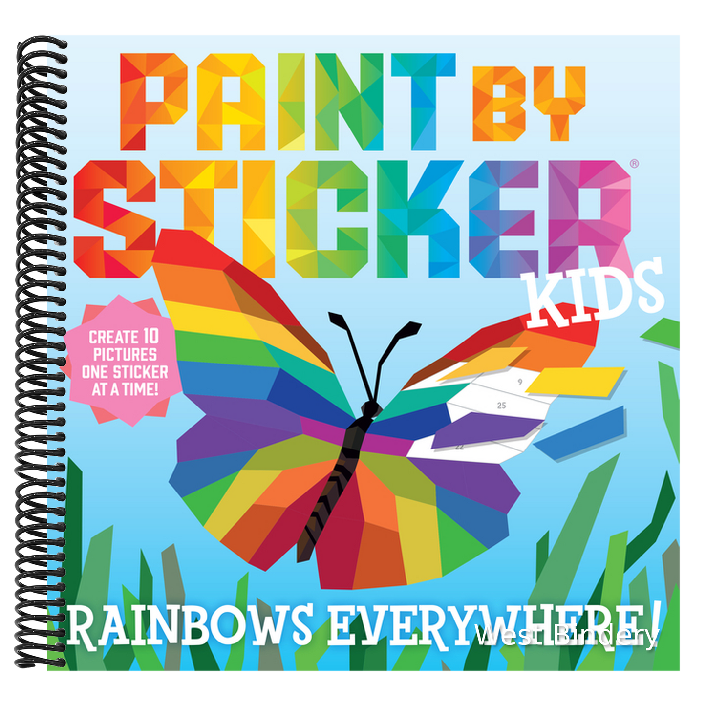 Paint by Sticker Kids: Rainbows Everywhere!: Create 10 Pictures One Sticker at a Time!