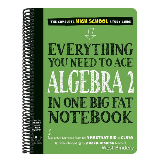 Everything You Need to Ace Algebra 2 in One Big Fat Notebook