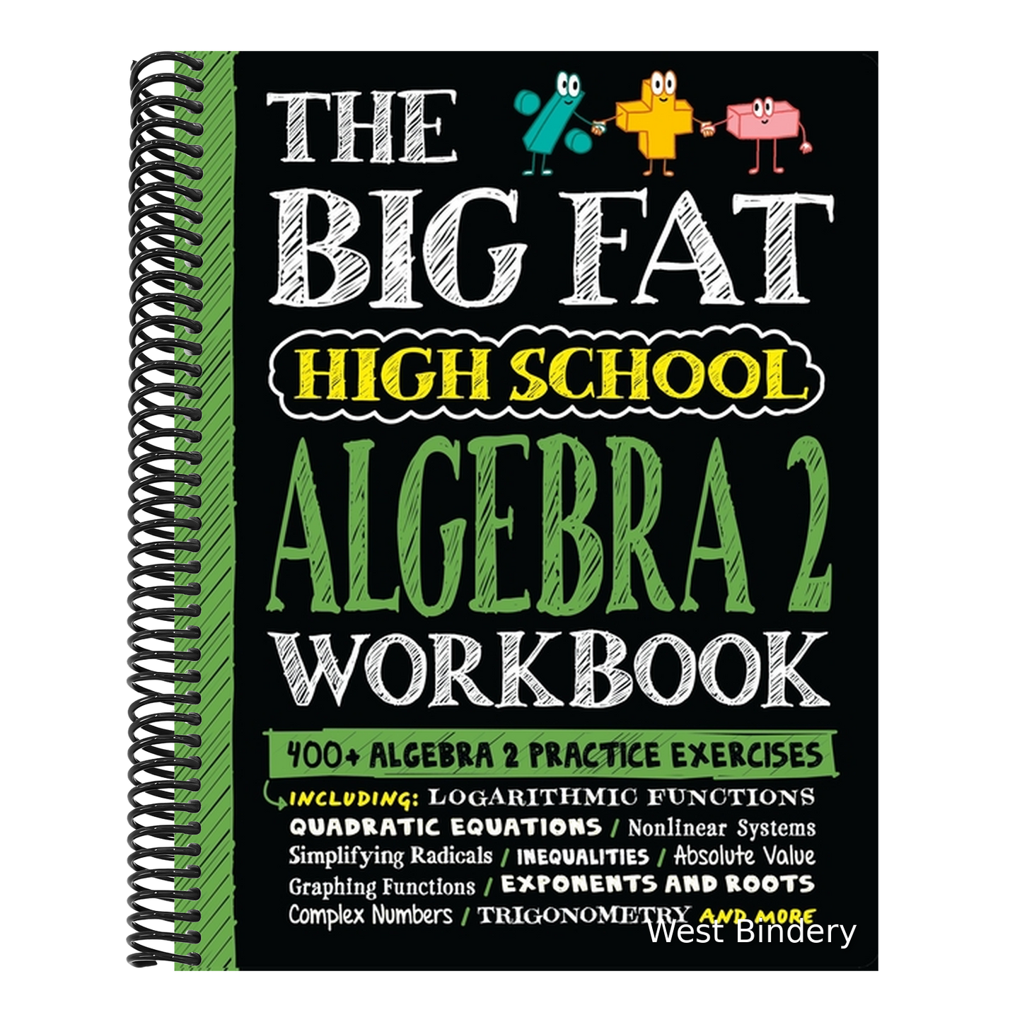 The Big Fat High School Algebra 2 Workbook: 400+ Algebra 2 Practice Exercises