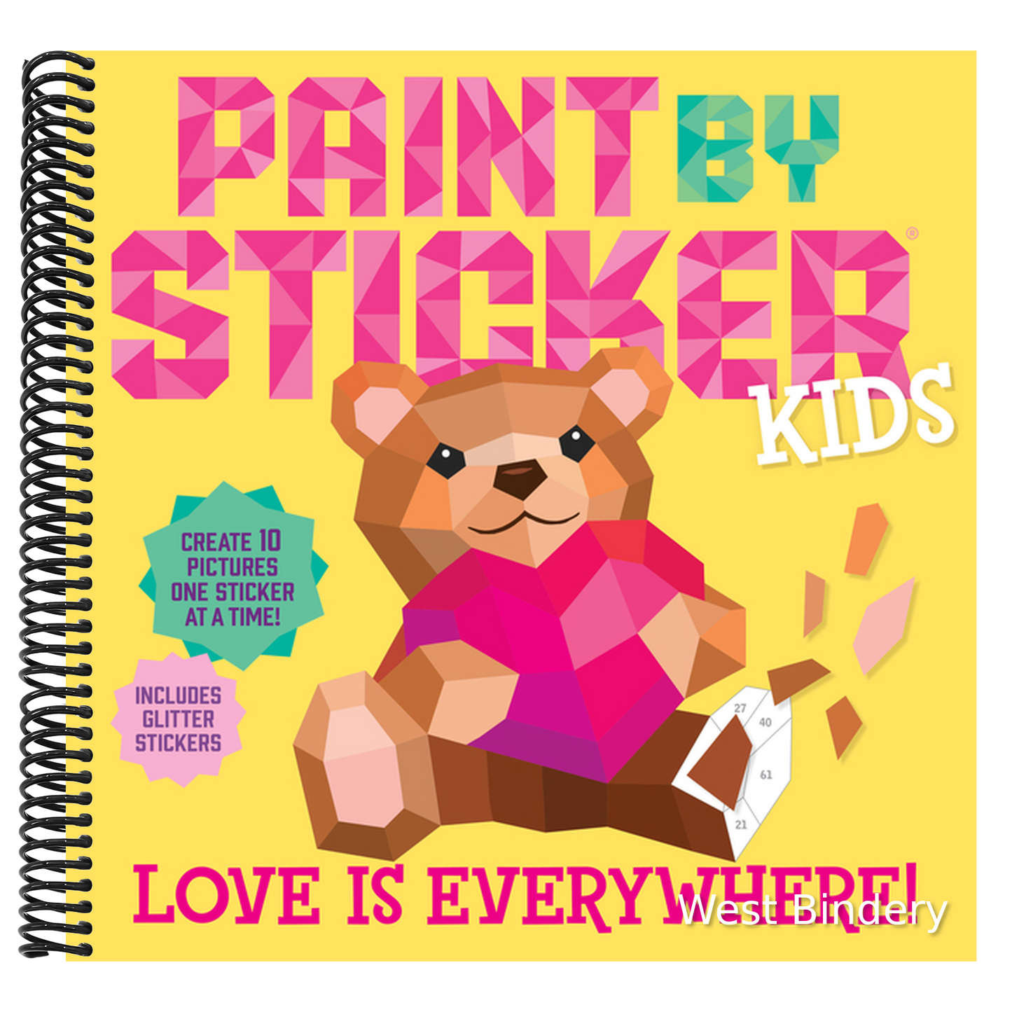 Paint by Sticker Kids (Official): Love Is Everywhere!: Create 10 Pictures One Sticker at a Time! Includes Glitter Stickers