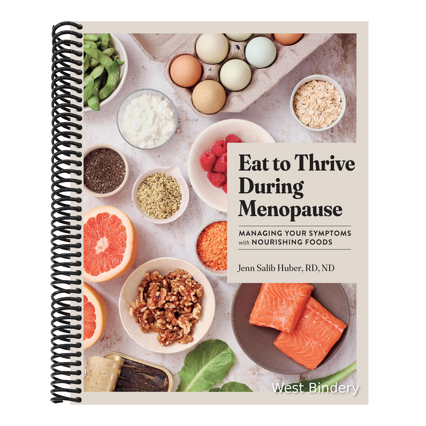 Eat to Thrive During Menopause: Managing Your Symptoms with Nourishing Foods