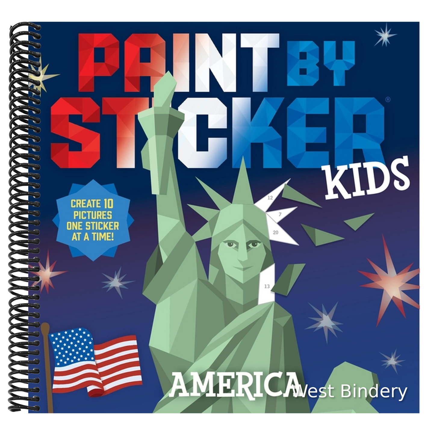 Paint by Sticker Kids (Official): America: Create 10 Pictures One Sticker at a Time!