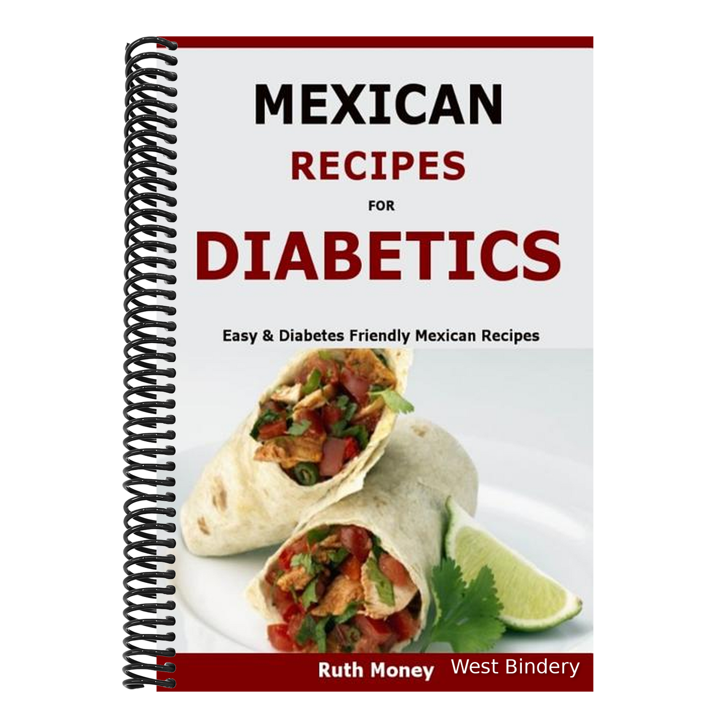 Mexican Recipes For Diabetics: Easy & Diabetes Friendly Mexican Recipes