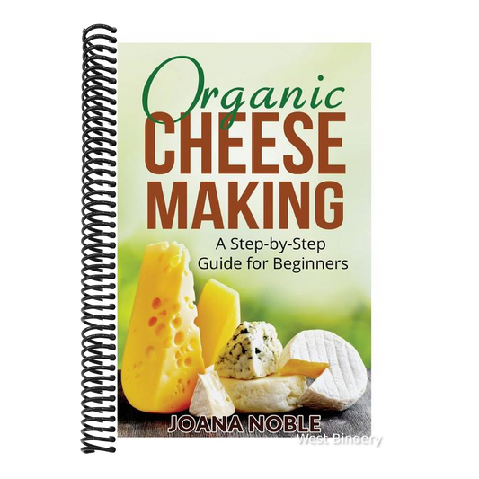Organic Cheese Making: A Step-by-Step Guide for Beginners