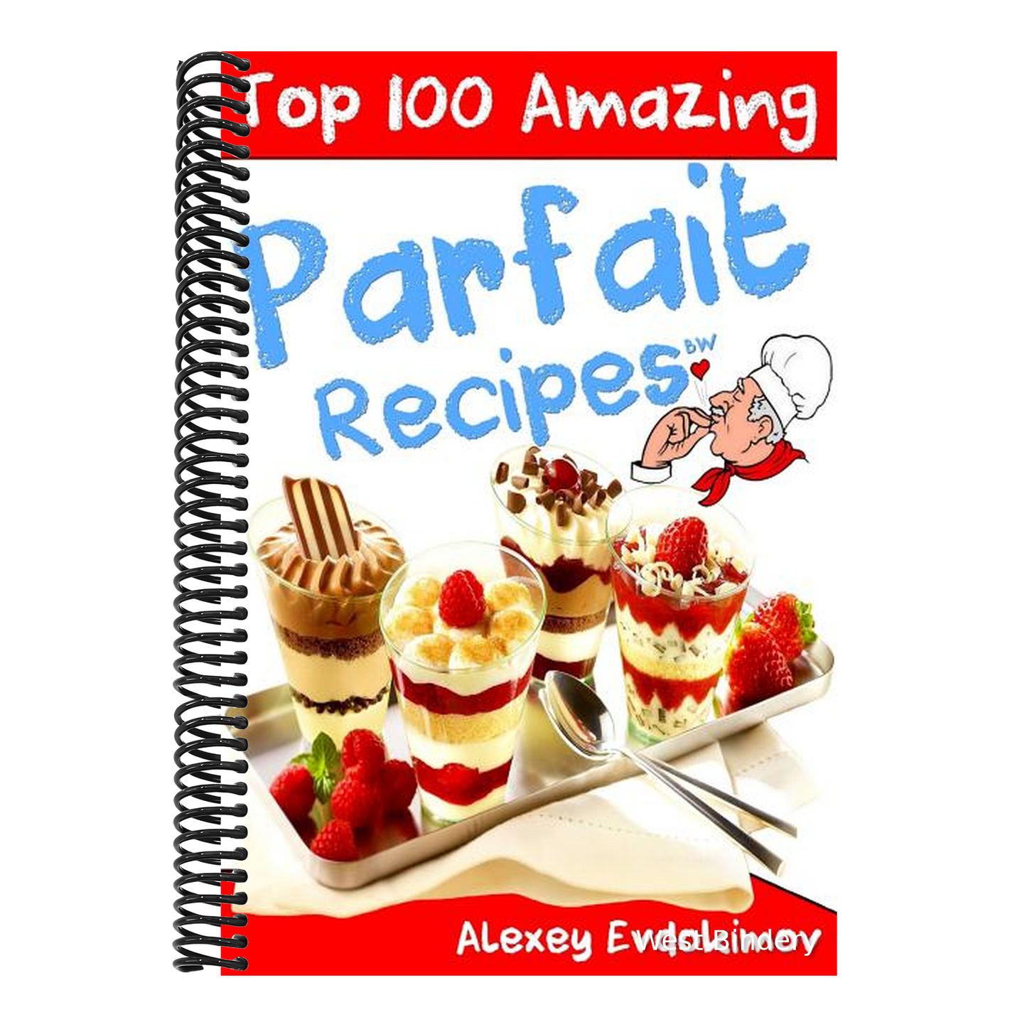 Top 100 Amazing Parfait Recipes BW