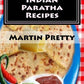 Indian Paratha Recipes