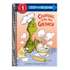 Cooking with the Grinch (Dr. Seuss) (Step Into Reading)