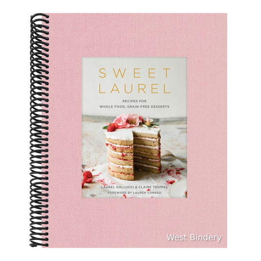 Sweet Laurel: Recipes for Whole Food, Grain-Free Desserts: A Baking Book