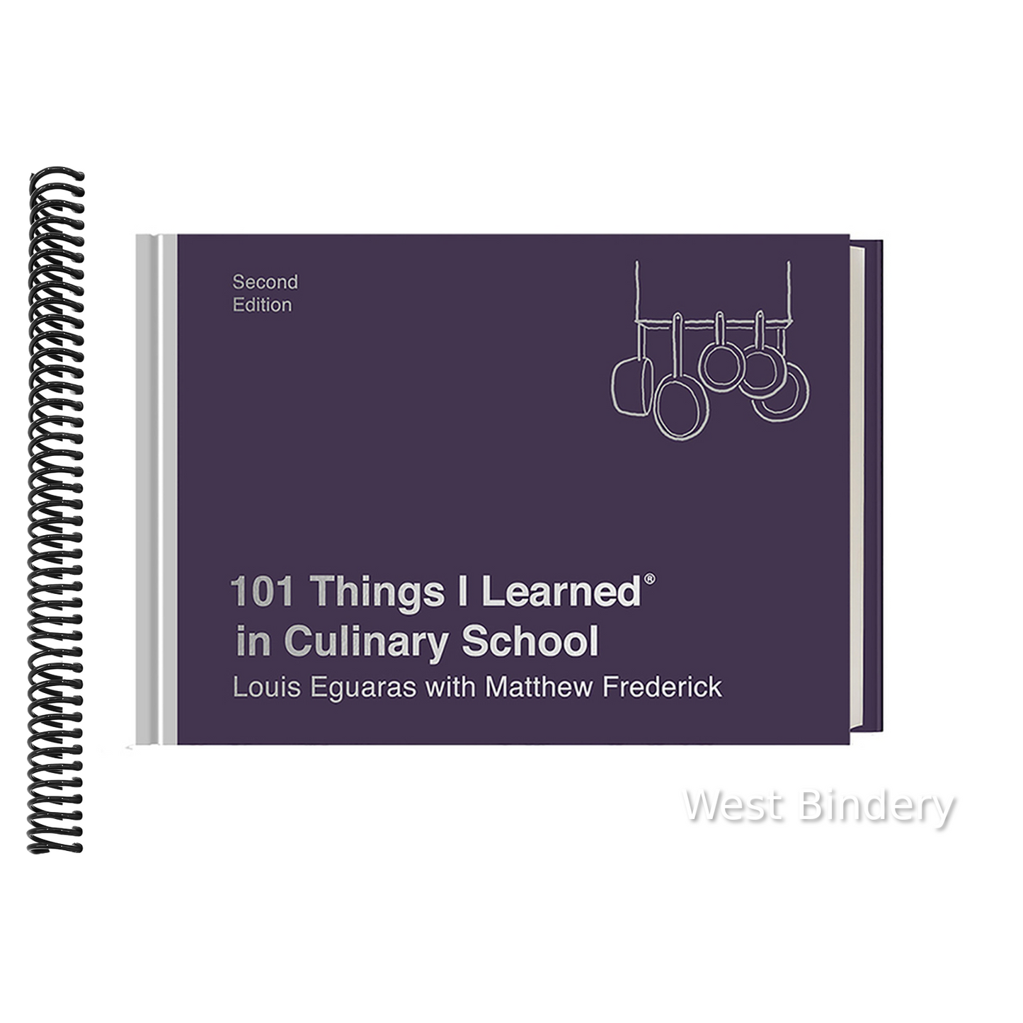 101 Things I Learned(r) in Culinary School (Second Edition)