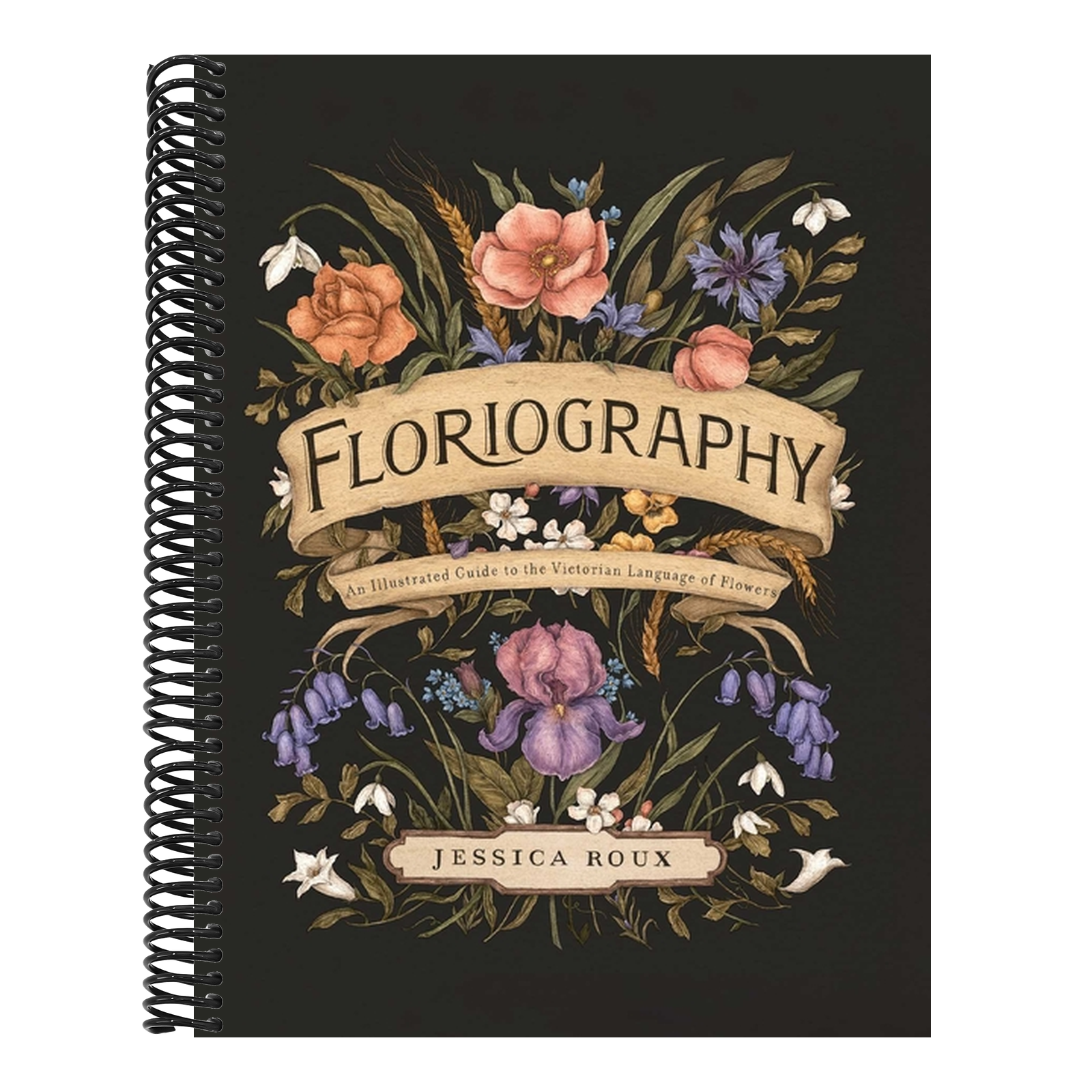 Floriography: An Illustrated Guide to the Victorian Language of Flowers Volume 1 (Hidden Languages)