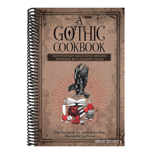 A Gothic Cookbook: Hauntingly Delicious Recipes Inspired by 13 Classic Tales