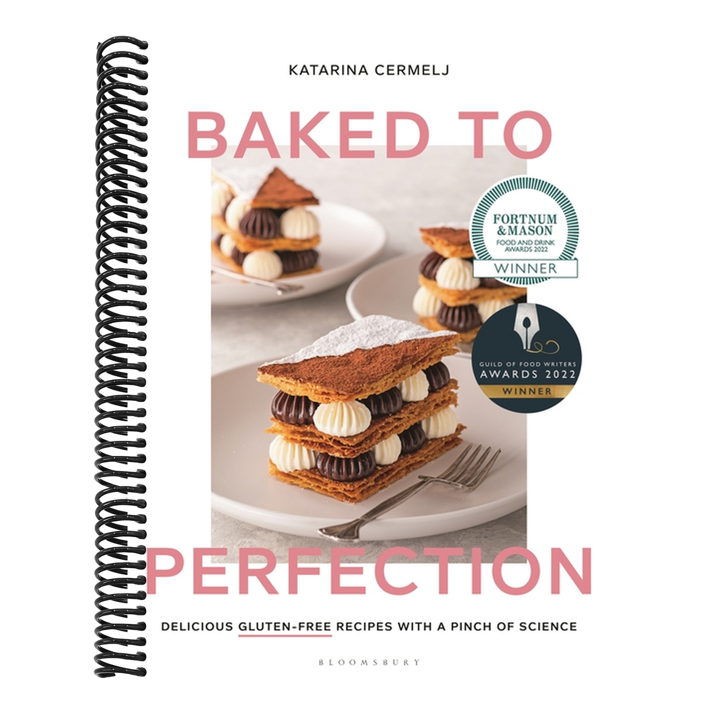 Baked to Perfection: Winner of the Fortnum & Mason Food and Drink Awards 2022 (Spiral Bound)