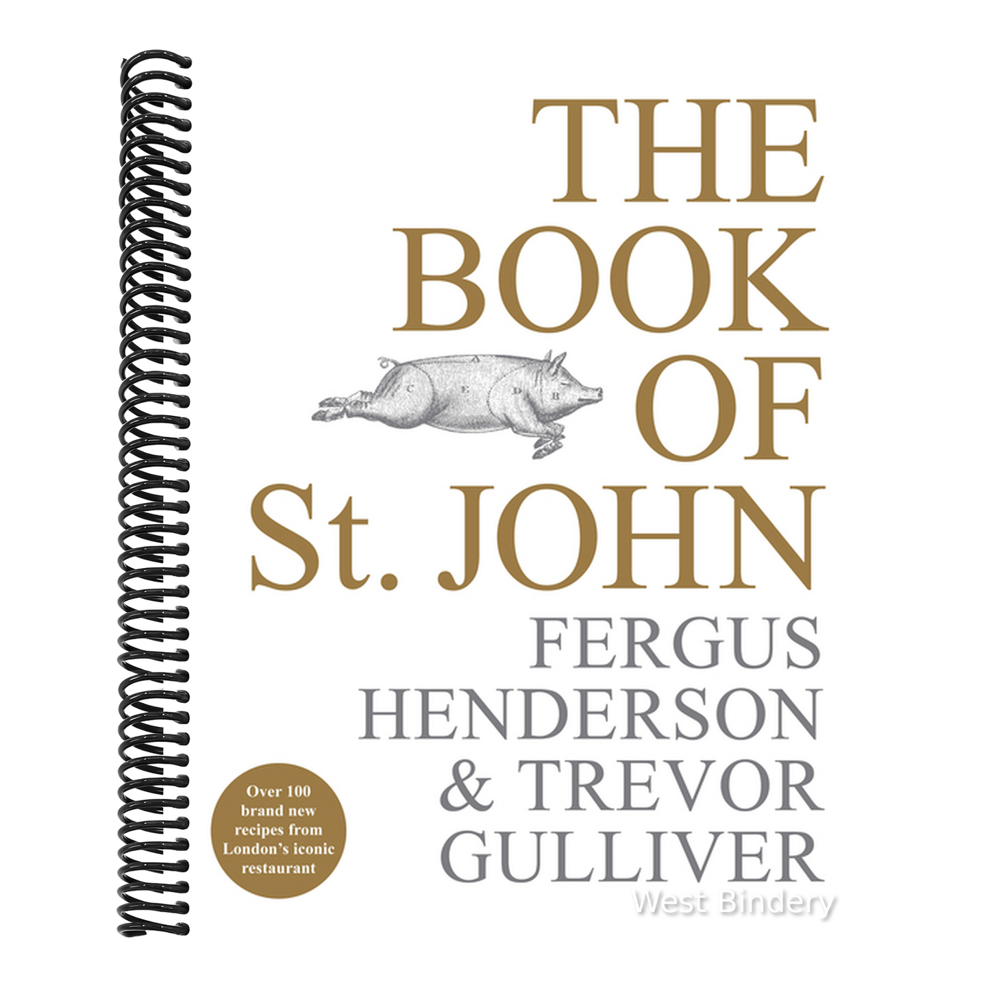 The Book of St John: Over 100 Brand New Recipes from London's Iconic Restaurant