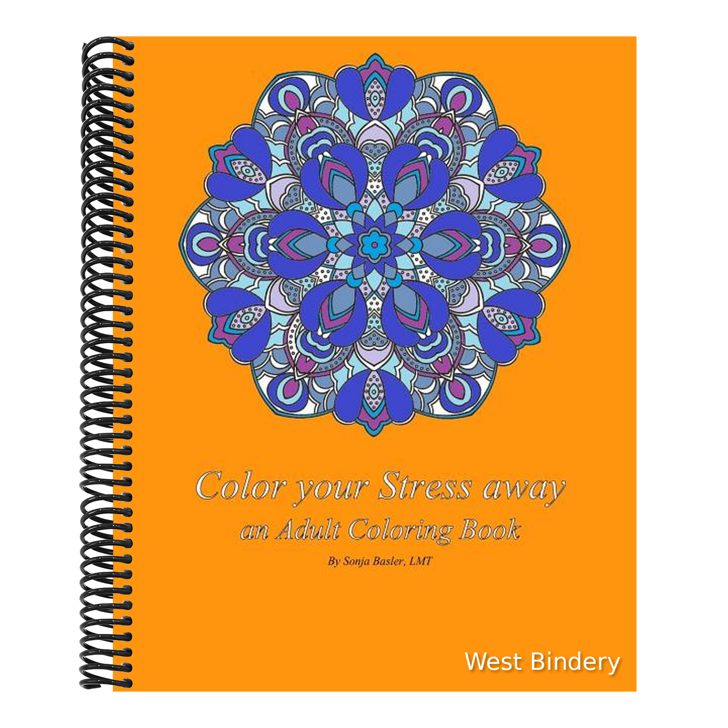 Color your Stress away: adult coloring book