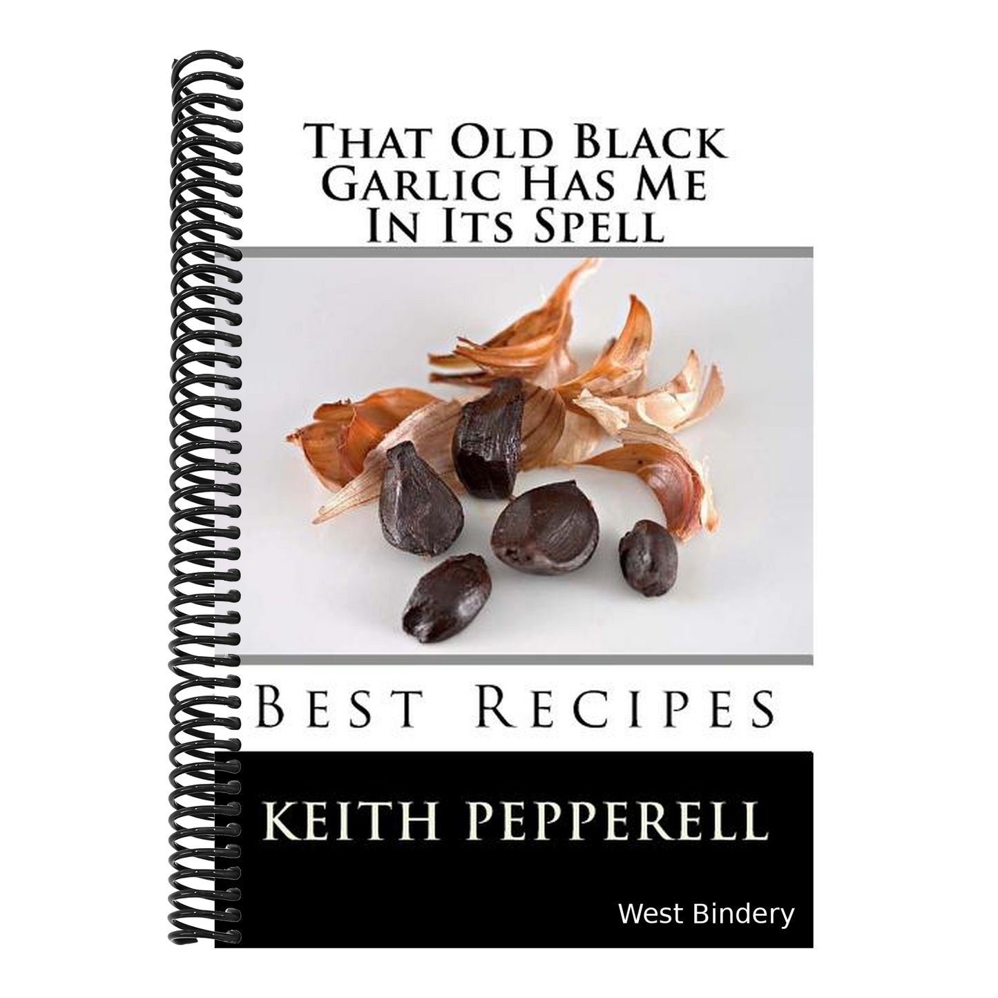 That Old Black Garlic Has Me in Its Spell: Six Best Recipes