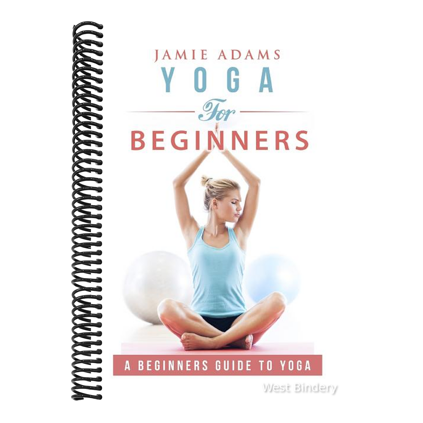 Yoga for Beginners: Yoga For Beginners