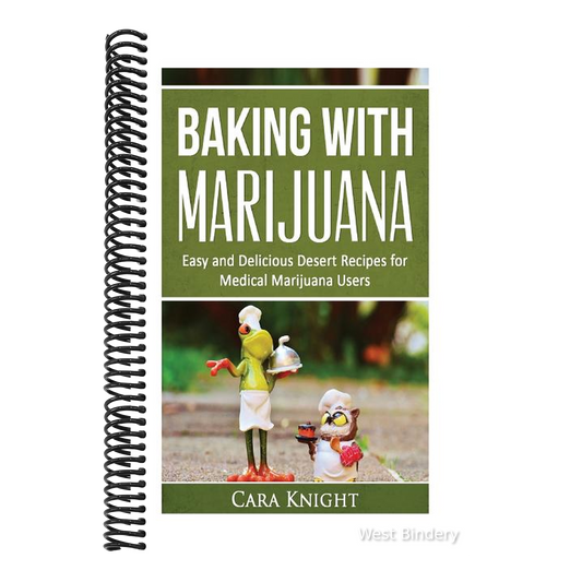 Baking with Marijuana: Easy and Delicious Desert Recipes for Medical Marijuana Users