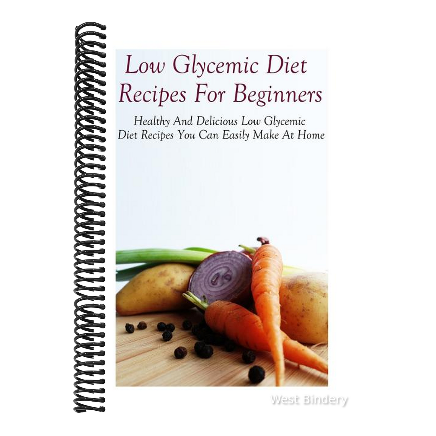 Low Glycemic Diet Recipes For Beginners: Healthy And Delicious Low Glycemic Diet Recipes