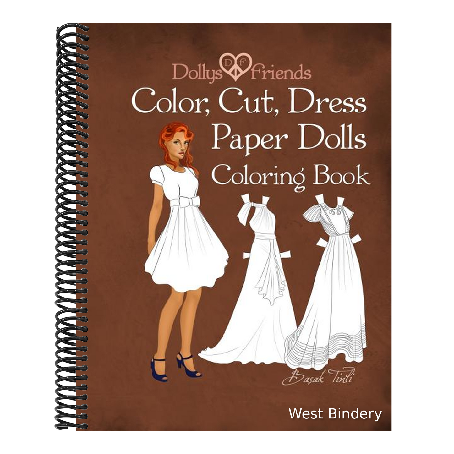 Dollys and Friends; Color, Cut, Dress Paper Dolls Coloring Book