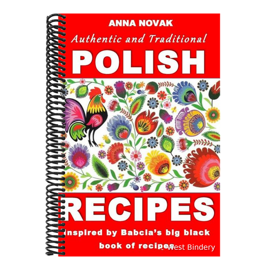 Authentic And Traditional Polish Recipes: Inspired By Babcia's Big Black Book Of Recipes