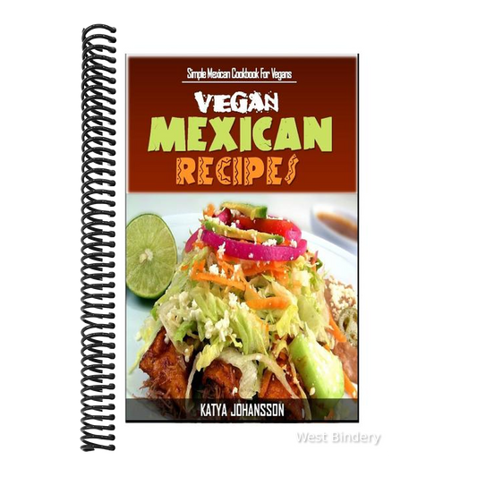 Vegan Mexican Cookbook: Simple Mexican Cookbook For Vegans