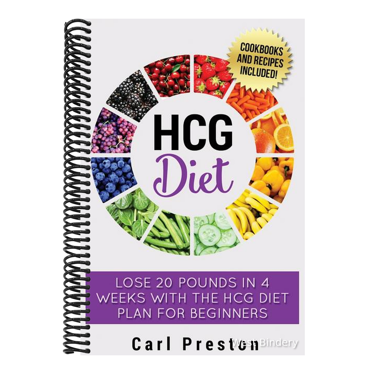 HCG Diet: HCG Diet Plan: HCG Diet Cookbook with 50 + HCG Diet Recipes and Videos - HCG Diet for Beginners: HCG Diet Plan - Follow HCG Diet Plan
