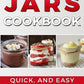 Desserts in Jars Cookbook: Quick and Easy Mason Jar Recipes