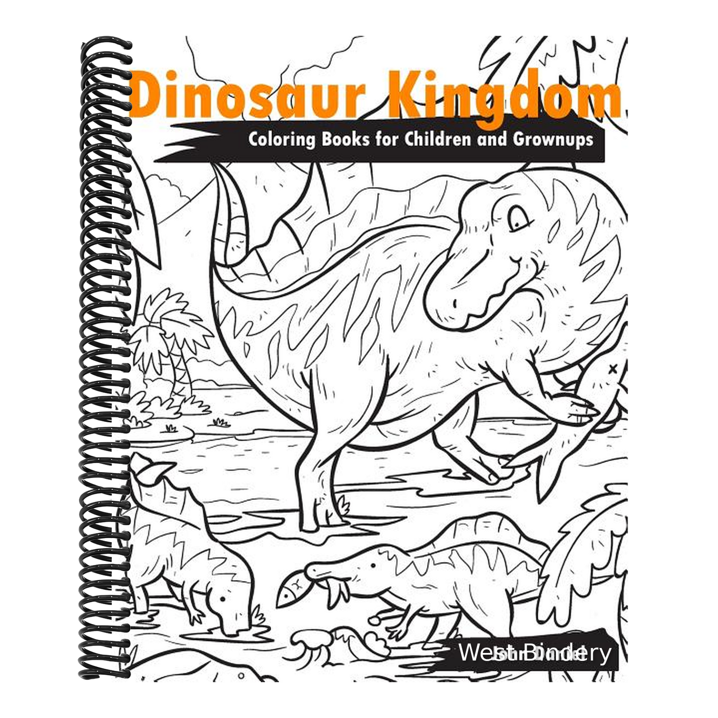 Dinosaur Kingdom Coloring Books for Children and Grownups: Activity book learning coloring books for girls, teens, boys