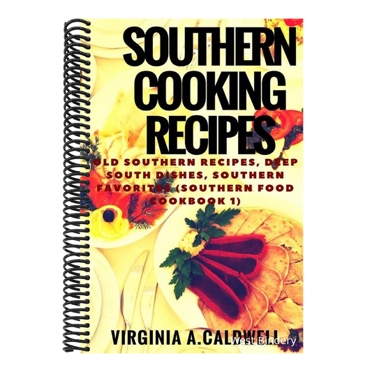 Southern Cooking Recipes: Old Southern Recipes, Deep South Dishes, Southern Favorites