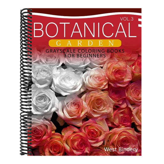 Botanical Garden GRAYSCALE Coloring Books for Beginners Volume 3: The Grayscale Fantasy Coloring Book: Beginner's Edition
