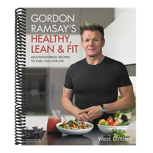 Gordon Ramsay's Healthy, Lean & Fit: Mouthwatering Recipes to Fuel You for Life