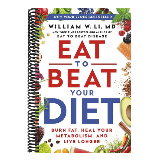 Eat to Beat Your Diet: Burn Fat, Heal Your Metabolism, and Live Longer