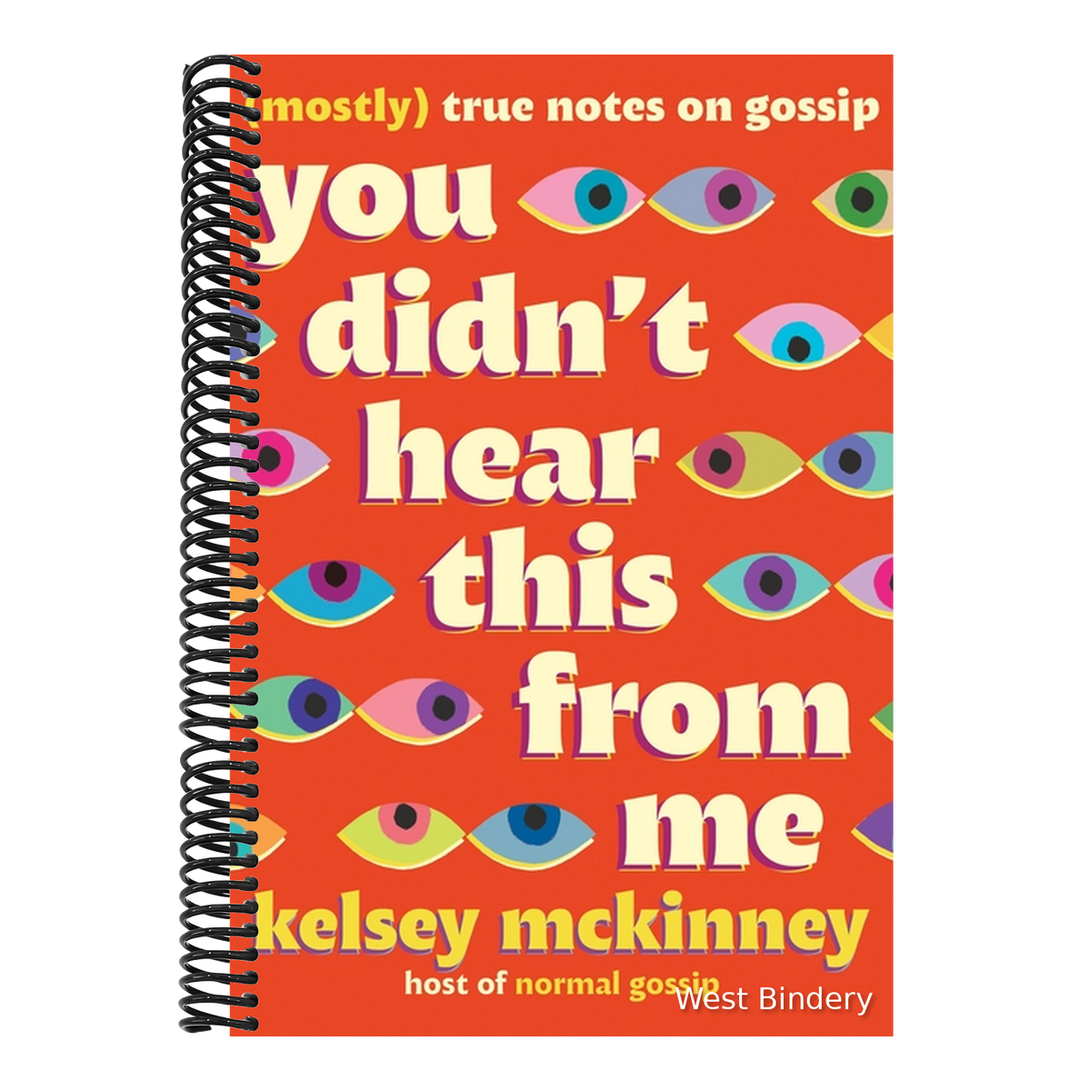 You Didn't Hear This from Me: (Mostly) True Notes on Gossip